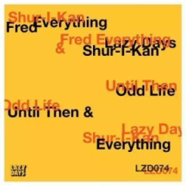 Fred Everything X Shur-I-Kan - Until Then (Instrumental)